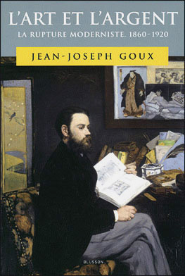 Jean-Joseph Goux. L'art et l'argent.