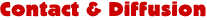 Contact & Diffusion